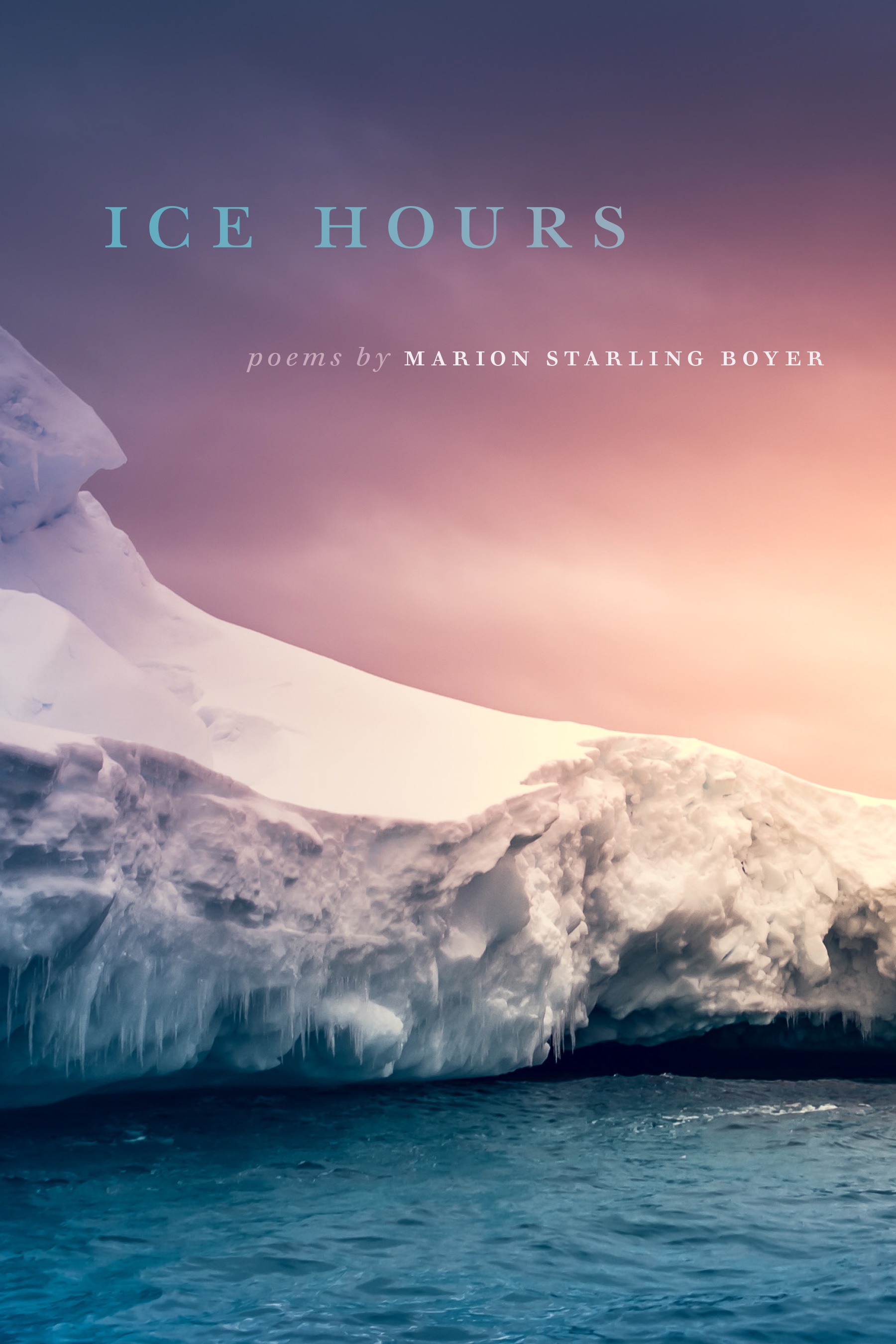 Ice Hours, Latest Release from Wheelbarrow Books Now Available
